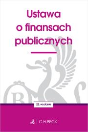 Ustawa o finansach publicznych wyd. 25. Autor: Opracowanie zbiorowe. Dadada.pl Okładka książki Ustawa o finansach publicznych wyd. 25