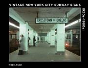 Vintage New York City Subway Signs. Autor: Tod Lange. Dadada.pl Okładka książki Vintage New York City Subway Signs