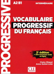 Vocabulaire progressif du francais A2 B1. Autor: Goliot-Lete Anne, Miquel Claire. Dadada.pl Okładka książki Vocabulaire progressif du francais A2 B1