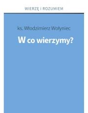 Okładka książki W co wierzymy?