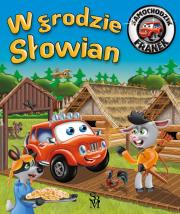 Okładka książki W grodzie Słowian. Samochodzik Franek