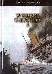 W kręgu U-bootów 5. Autor:   Praca zbiorowa. Dadada.pl Okładka książki W kręgu U-bootów 5