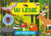W lesie. Ale przygoda. Autor: Opracowanie zbiorowe. Dadada.pl Okładka książki W lesie. Ale przygoda