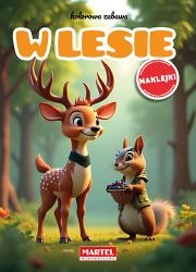 Okładka książki W lesie. Kolorowa zabawa + naklejki