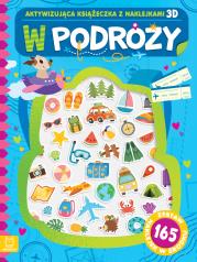 Okładka książki W podróży. Aktywizująca książeczka z naklejkami 3D