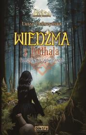 Okładka książki W poszukiwaniu Siódmej Siostry. Wiedźma z Podhala. Tom 3