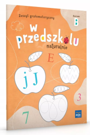 Okładka książki W przedszkolu naturalnie. Poziom B Zeszyt