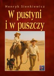 W pustyni i w puszczy BR. Autor: Henryk Sienkiewicz. Dadada.pl Okładka książki W pustyni i w puszczy BR