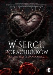 W sercu porachunków. Autor: Katarzyna Lewandowicz. Dadada.pl Okładka książki W sercu porachunków