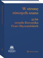 Okładka książki W stronę równych szans. 35 lat urzędu Rzecznika Praw Obywatelskich