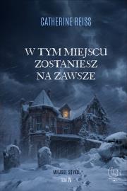 Okładka książki W tym miejscu zostaniesz na zawsze