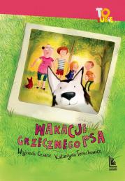 Wakacje grzecznego psa. Autor: Cesarz Wojciech, Katarzyna Terechowicz. Dadada.pl Okładka książki Wakacje grzecznego psa
