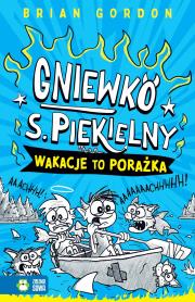 Okładka książki Wakacje to porażka. Gniewko S. Piekielny