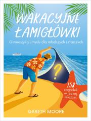 Okładka książki Wakacyjne łamigłówki. Gimnastyka umysłu dla młodszych i starszych