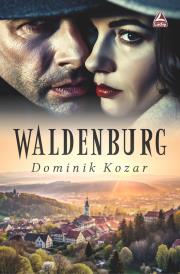 Waldenburg. Autor: Kozar Dominik. Dadada.pl Okładka książki Waldenburg