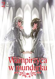 Okładka książki Wampirzyca w mundurku. Tom 2