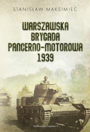 Okładka książki Warszawska Brygada Pancerno-Motorowa 1939