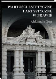 Okładka książki Wartości estetyczne i artystyczne w prawie