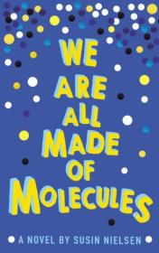 Okładka książki We Are All Made of Molecules