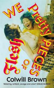 Okładka książki We Pretty Pieces of Flesh