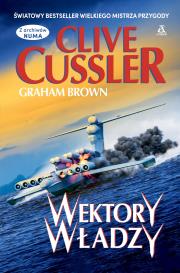 Wektory władzy. Autor: Clive Cussler, Brown Graham. Dadada.pl Okładka książki Wektory władzy