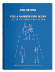 Okładka książki Wesela z pogranicza kultur i religii. Obszar południowego Podlasia