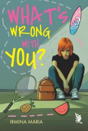 Okładka książki What's Wrong With You?