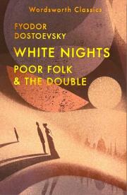 White Nights. Poor Folk & The Double. Autor: Dostoevsky  Fyodor. Dadada.pl Okładka książki White Nights. Poor Folk & The Double