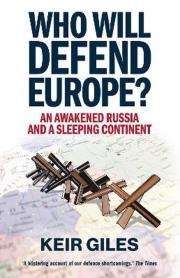 Okładka książki Who Will Defend Europe?: An Awakened Russia and a Sleeping Continent