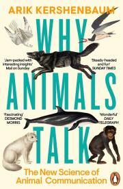Why Animals Talk. Autor: Kershenbaum Arik. Dadada.pl Okładka książki Why Animals Talk