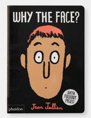 Why The Face?. Autor: Jean Jullien. Dadada.pl Okładka książki Why The Face?