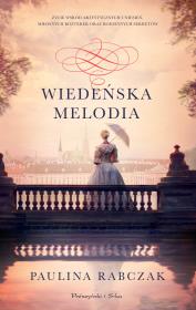 Wiedeńska melodia. Duże Litery. Autor: Rabczak Paulina. Dadada.pl Okładka książki Wiedeńska melodia. Duże Litery