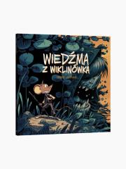 Wiedźma z Wiklinówka. Autor: Laufman Derek. Dadada.pl Okładka książki Wiedźma z Wiklinówka