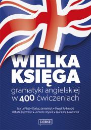 Okładka książki Wielka księga gramatyki angielskiej w 400 ćwiczeniach