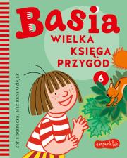 Wielka księga przygód. Basia. Autor: Stanecka Zofia. Dadada.pl Okładka książki Wielka księga przygód. Basia