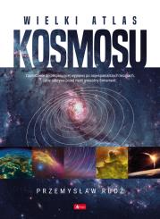 Wielki Atlas Kosmosu. Autor: Rudź Przemysław. Dadada.pl Okładka książki Wielki Atlas Kosmosu