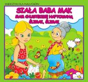 Okładka książki Wierszyki dla maluchów. Siała baba mak. Mam...