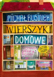 Wierszyki domowe. Sześć i pół tuzinka wierszyków Rusinka. Autor: Michał Rusinek, Rusinek Joanna. Dadada.pl Okładka książki Wierszyki domowe. Sześć i pół tuzinka wierszyków Rusinka