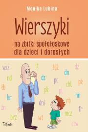 Wierszyki na zbitki spółgłoskowe dla dzieci.... Autor: Monika Lubina. Dadada.pl Okładka książki Wierszyki na zbitki spółgłoskowe dla dzieci...
