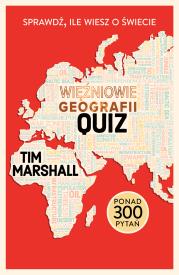 Więźniowie geografii. Quiz. Sprawdź, ile wiesz o świecie. Autor: Tim Marshall. Dadada.pl Okładka książki Więźniowie geografii. Quiz. Sprawdź, ile wiesz o świecie