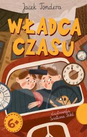 Władca czasu. Autor: Jacek Tondera. Dadada.pl Okładka książki Władca czasu