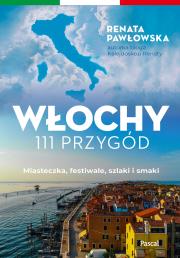 Okładka książki Włochy. 111 przygód - uszkodzone