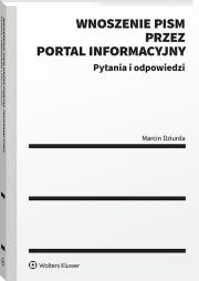 Okładka książki Wnoszenie pism przez portal informacyjny w pytaniach i odpowiedziach