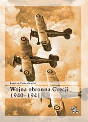 Okładka książki Wojna obronna Grecji 1940-1941