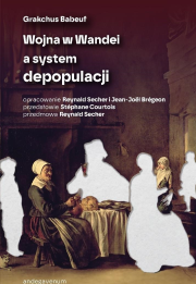 Wojna w Wandei a system depopulacji. Autor: Grakchus Babeuf. Dadada.pl Okładka książki Wojna w Wandei a system depopulacji