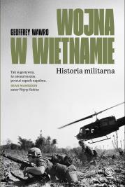 Okładka książki Wojna w Wietnamie. Historia militarna