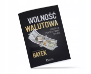 Wolność walutowa. Autor: Friedrich Von Hayek. Dadada.pl Okładka książki Wolność walutowa