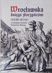 Okładka książki Wrocławska księga złoczyńców (1446-1509)