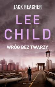 Wróg bez twarzy. Jack Reacher. Autor: Child Lee. Dadada.pl Okładka książki Wróg bez twarzy. Jack Reacher