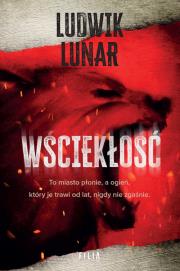 Wściekłość. Autor: Lunar Ludwik. Dadada.pl Okładka książki Wściekłość